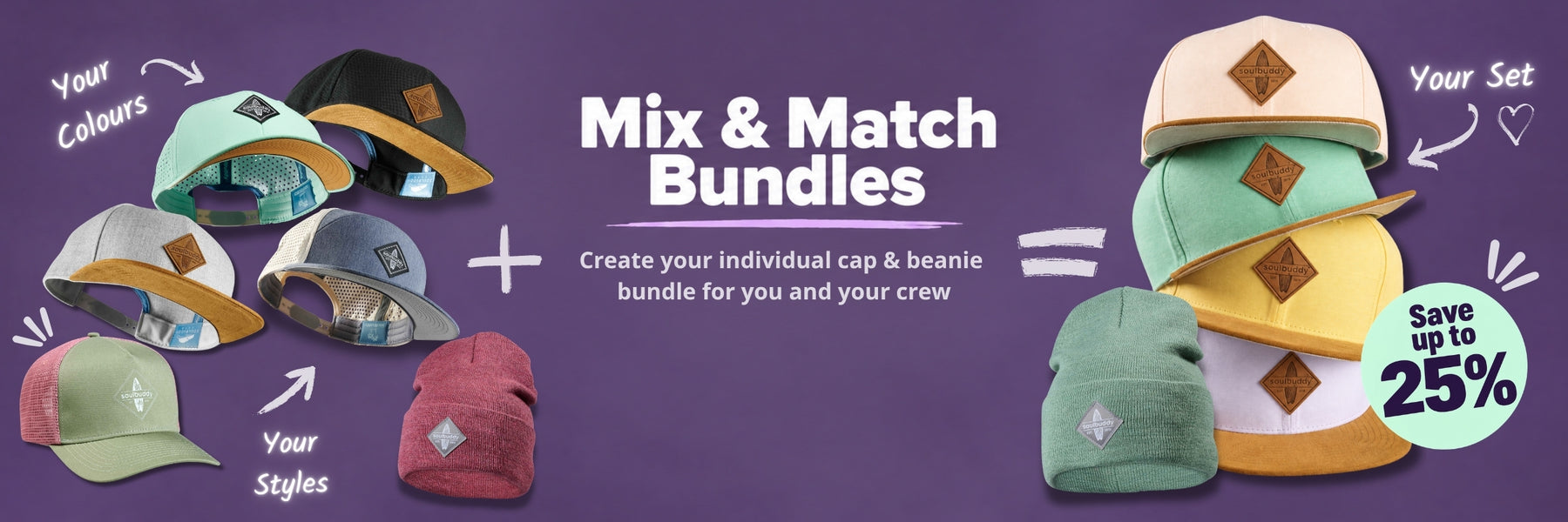 Mix & Match bundles: create your own cap & beanie bundle for you and your crew – save up to 25%